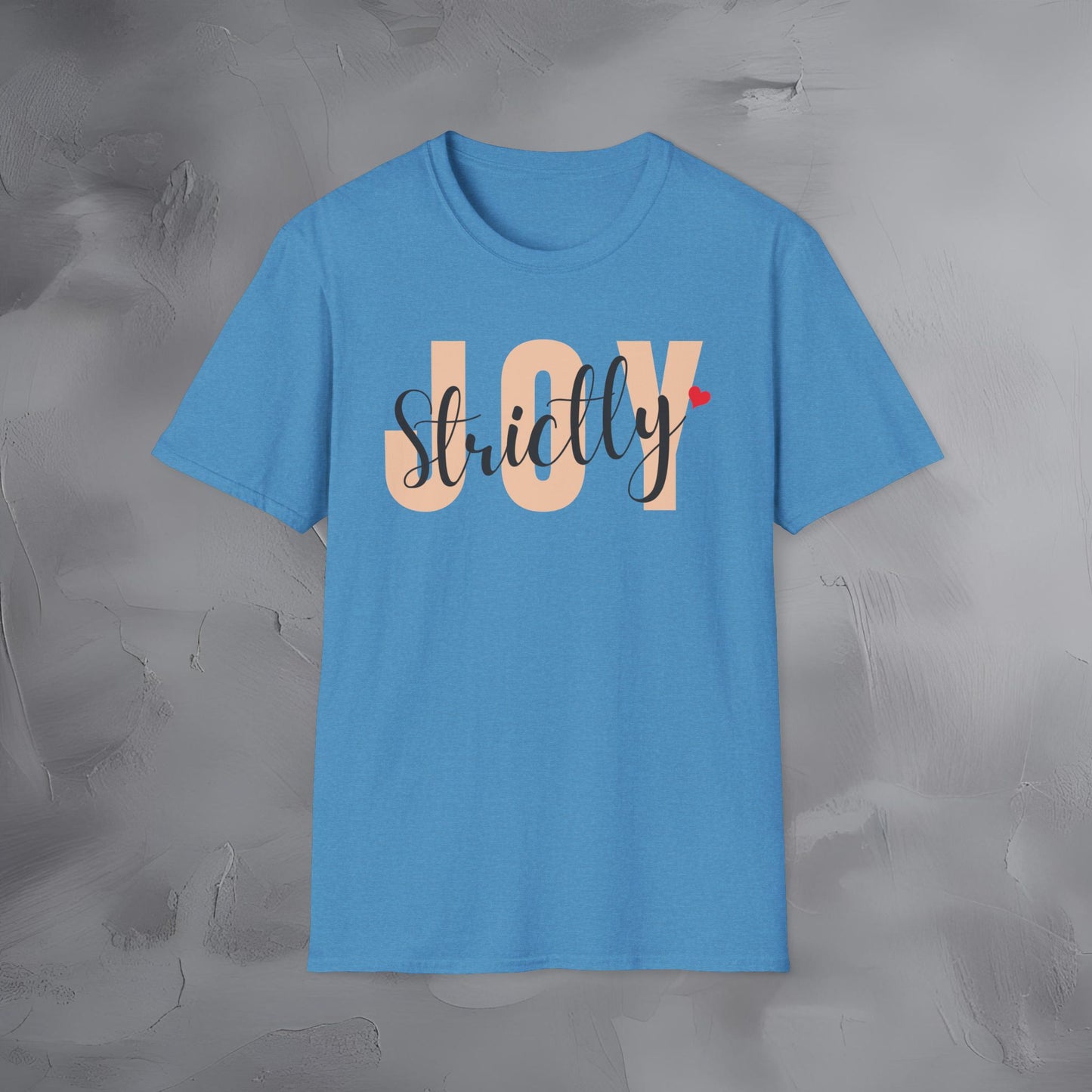 Strictly Joy T-Shirt