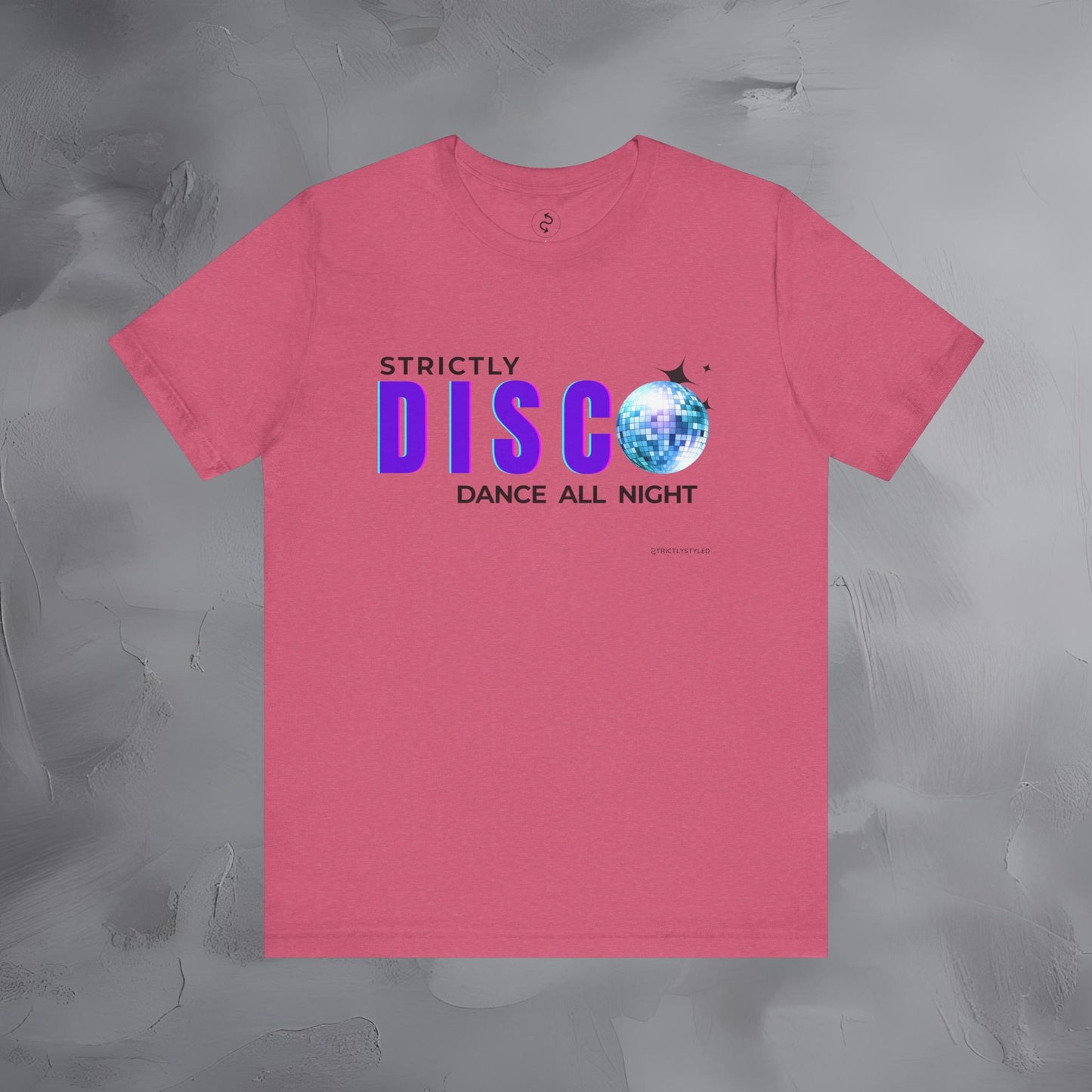 Strictly Disco T-Shirt – Retro Dance Graphic Tee - Dance All Night