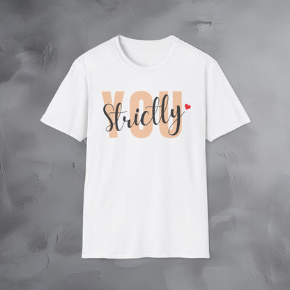 Strictly You T-Shirt
