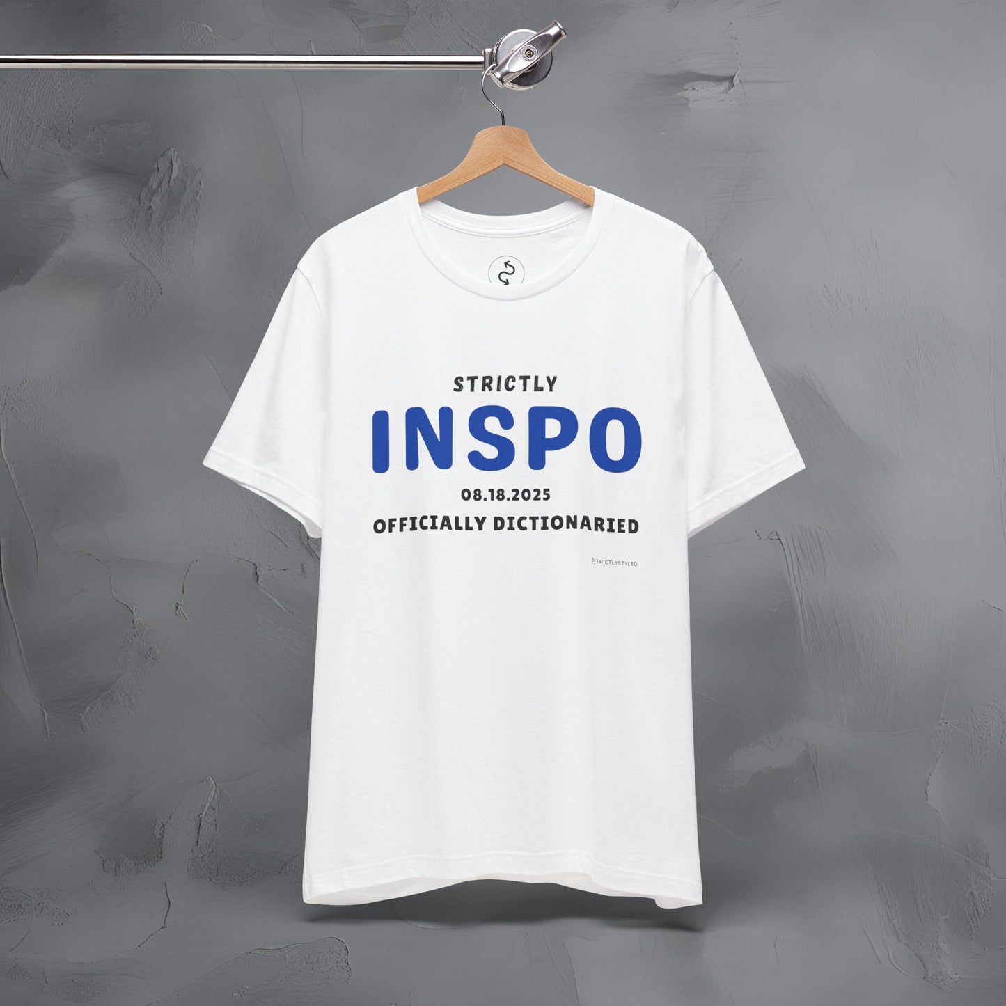Strictly INSPO T-Shirt - Officially Dictonaried