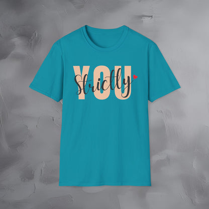 Strictly You T-Shirt
