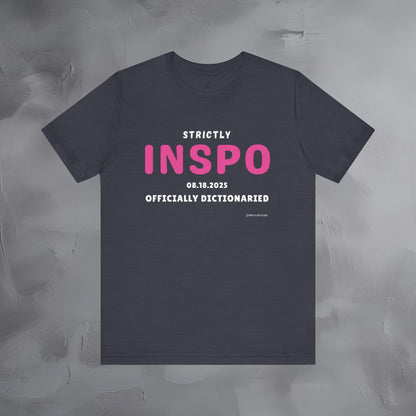 Strictly INSPO T-Shirt - Officially Dictonaried