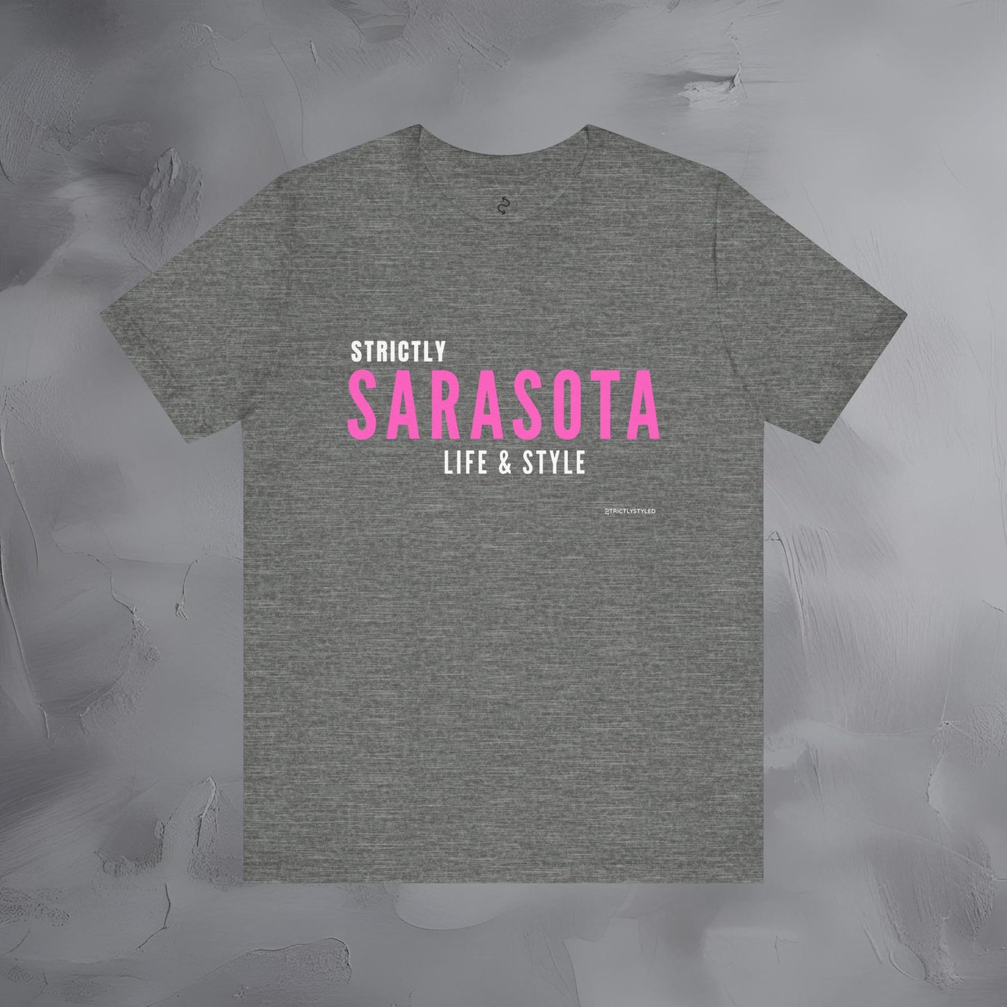 Strictly Sarasota Life & Style T-Shirt | Coastal Florida Lifestyle Tee | Gulf Coast Beachwear Graphic Shirt