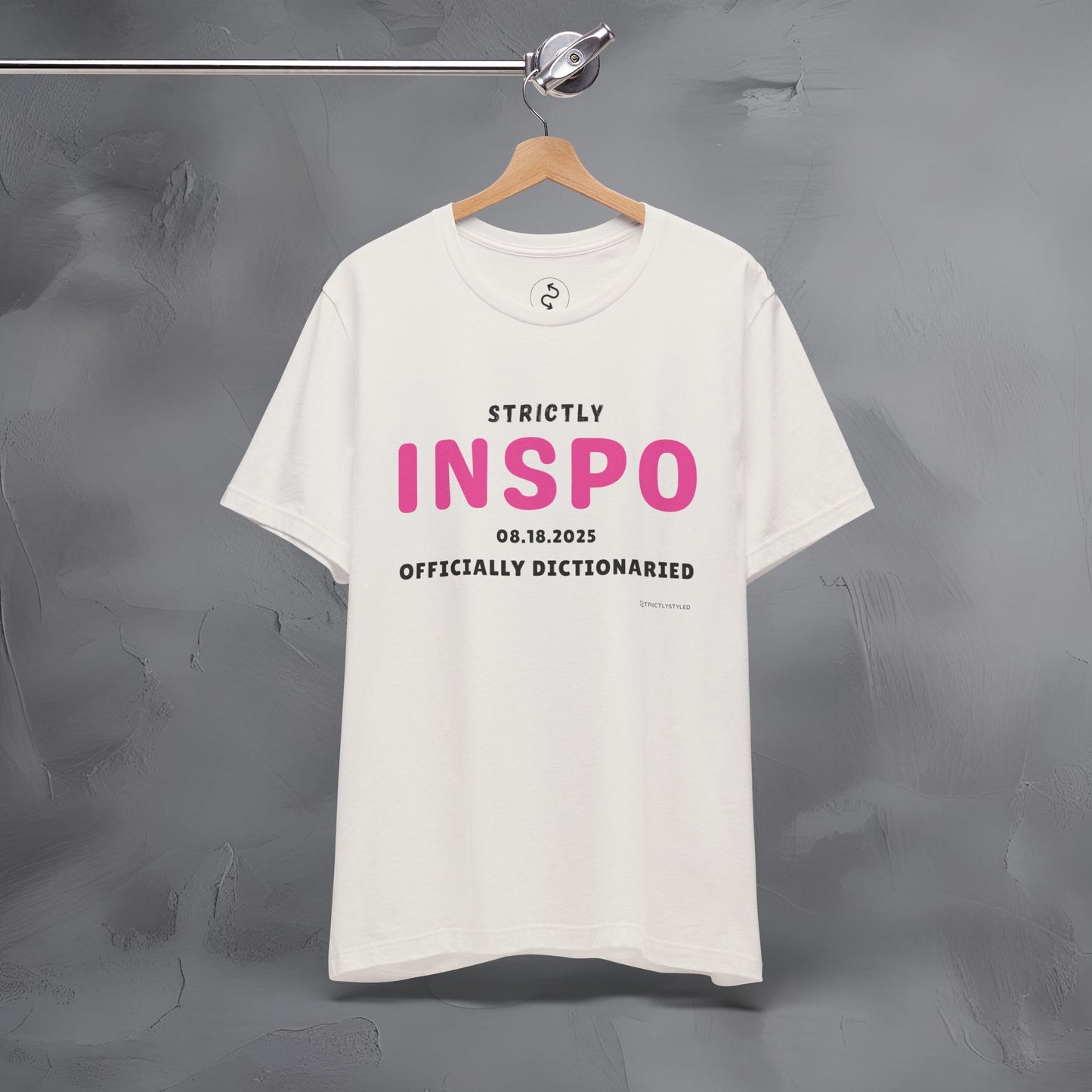 Strictly INSPO T-Shirt - Officially Dictonaried