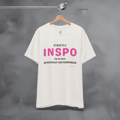 Strictly INSPO T-Shirt - Officially Dictonaried