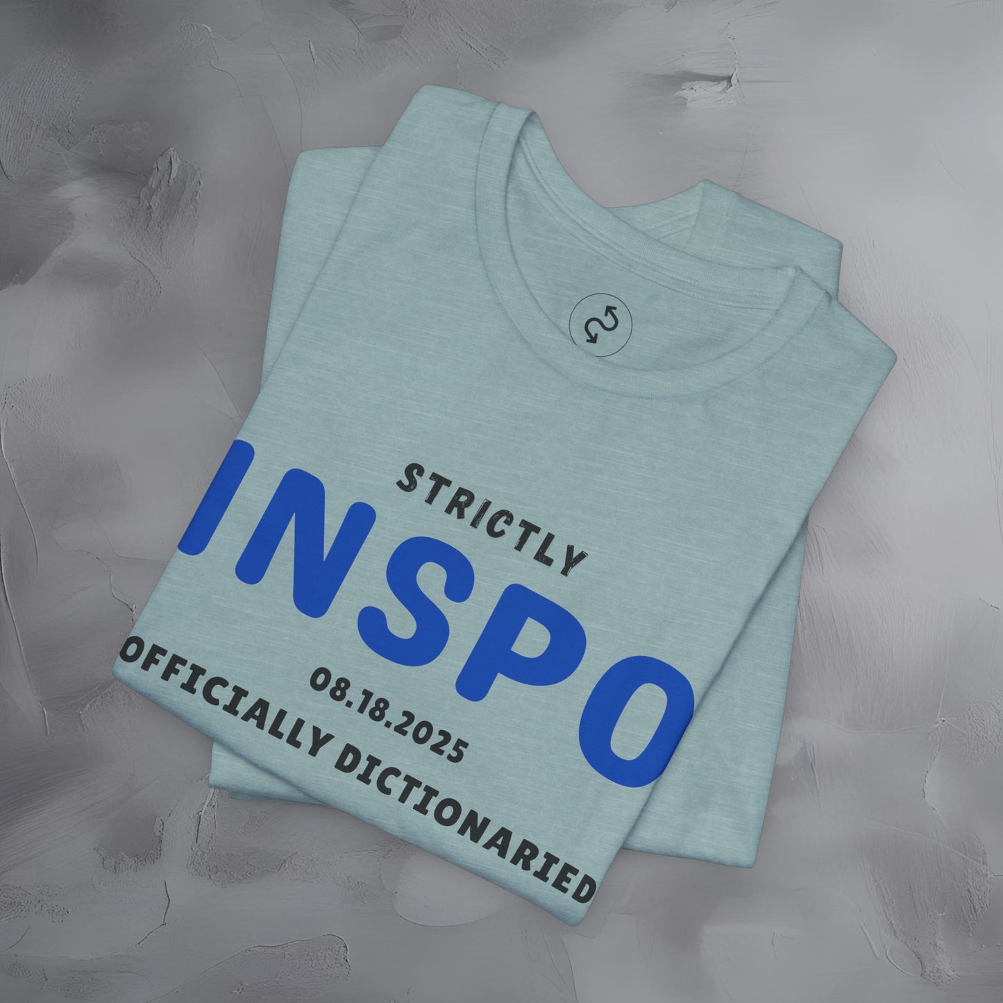 Strictly INSPO T-Shirt - Officially Dictonaried