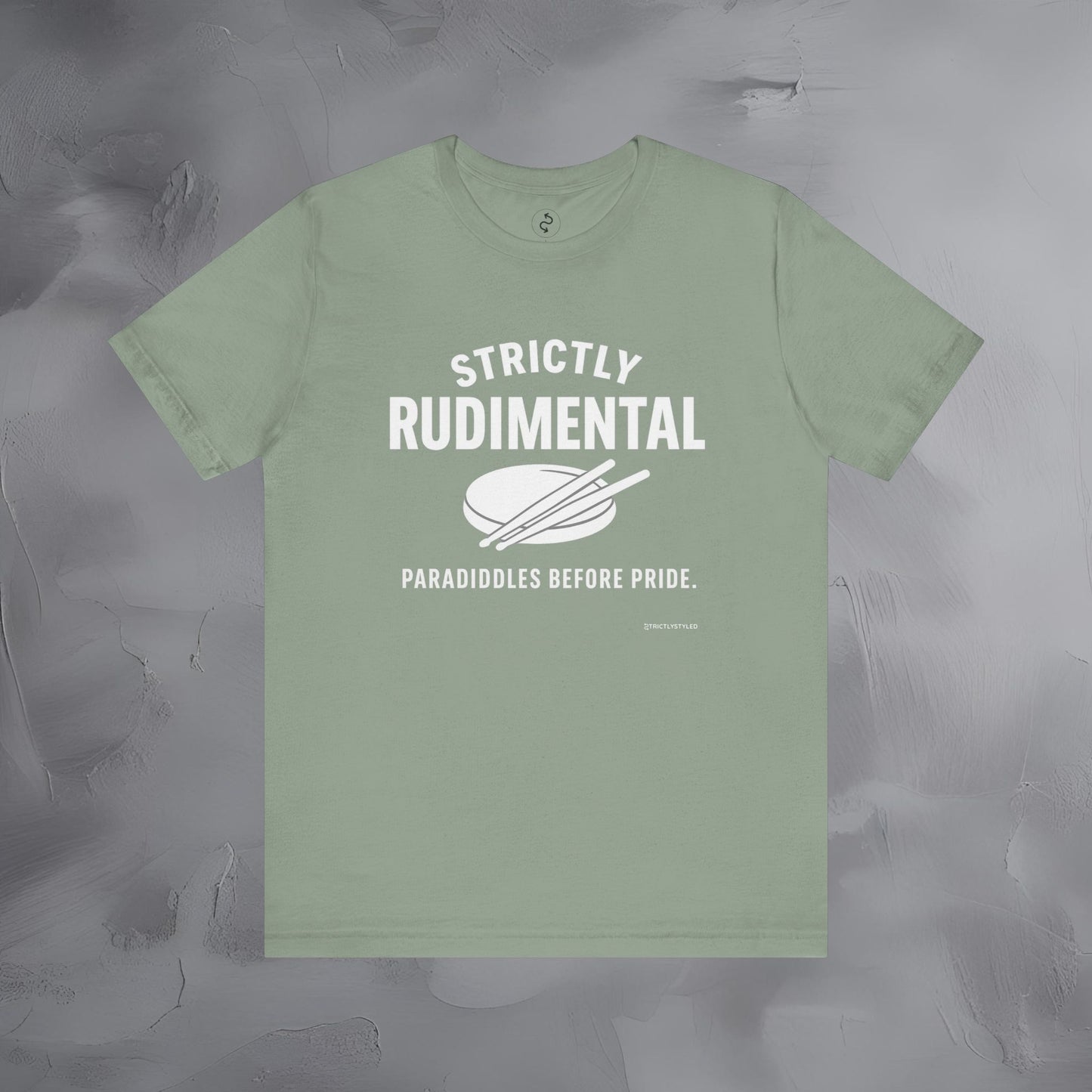 Strictly Rudimental T-Shirt – Paradiddles Before Pride Drummer Tee