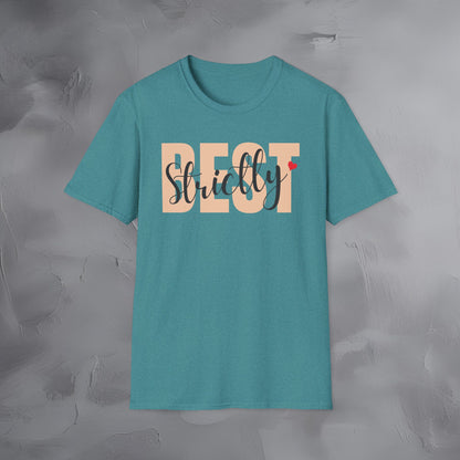 Strictly Best T-Shirt