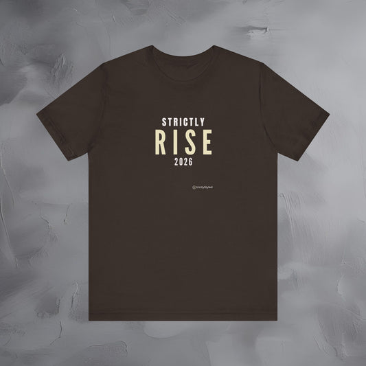 Strictly Rise Shirt Minimalist New Year Intention T Shirt Unisex Graphic Tee