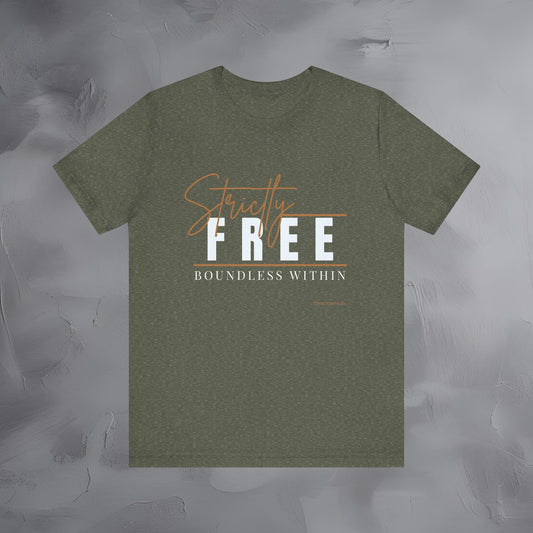 Strictly Free – Boundless Within T-Shirt - Inner Freedom Graphic Tee - Mindful Lifestyle Shirt