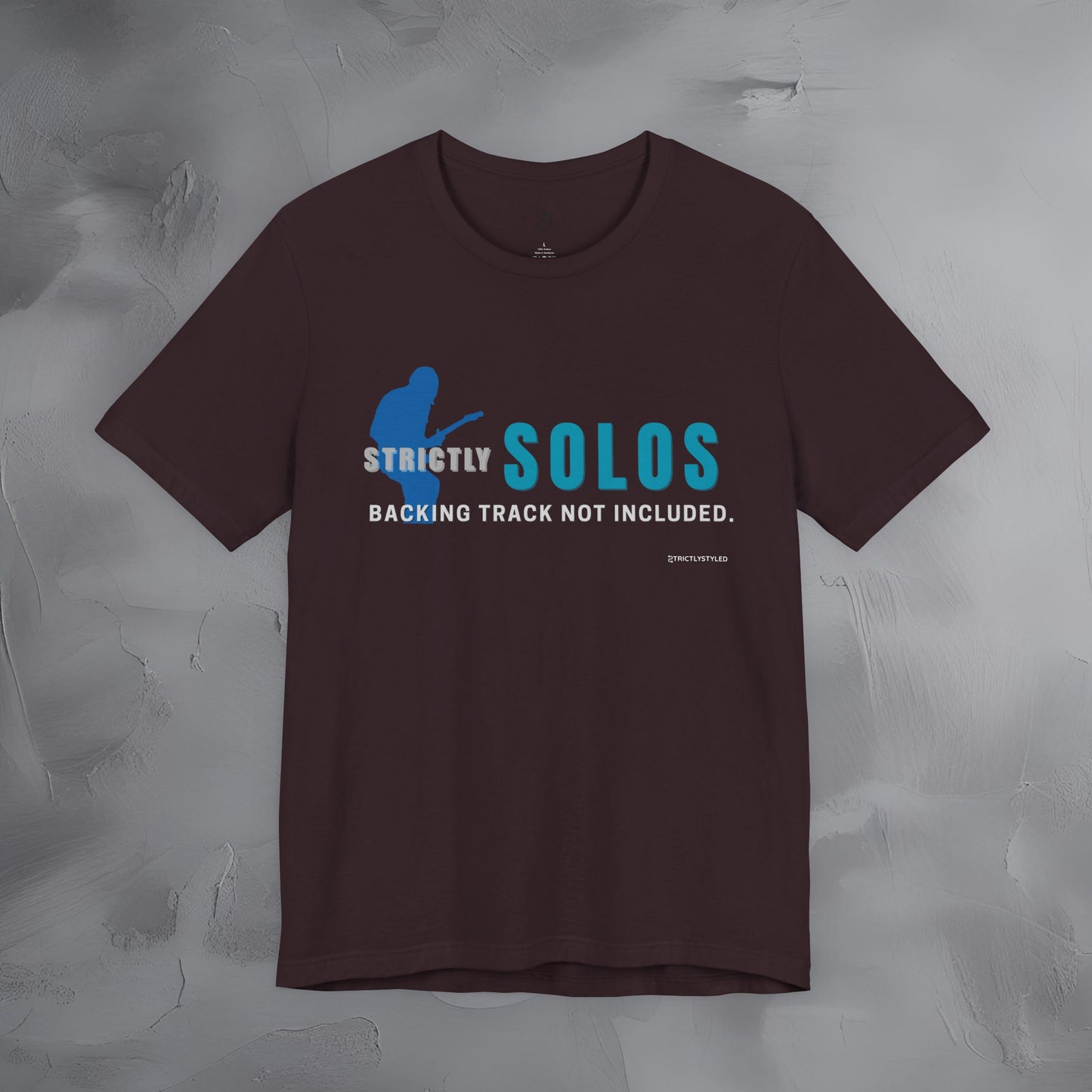 Strictly Solos T-Shirt – Backing Tracks Are Not Included Guitarist Tee