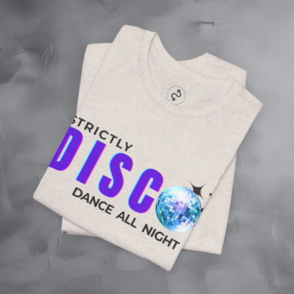 Strictly Disco T-Shirt – Retro Dance Graphic Tee - Dance All Night