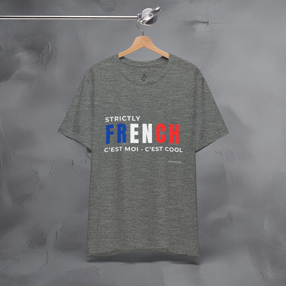 Strictly French – C’est Moi, C’est Cool T-Shirt | Fun Parisian Graphic Tee | French Lifestyle Streetwear Shirt