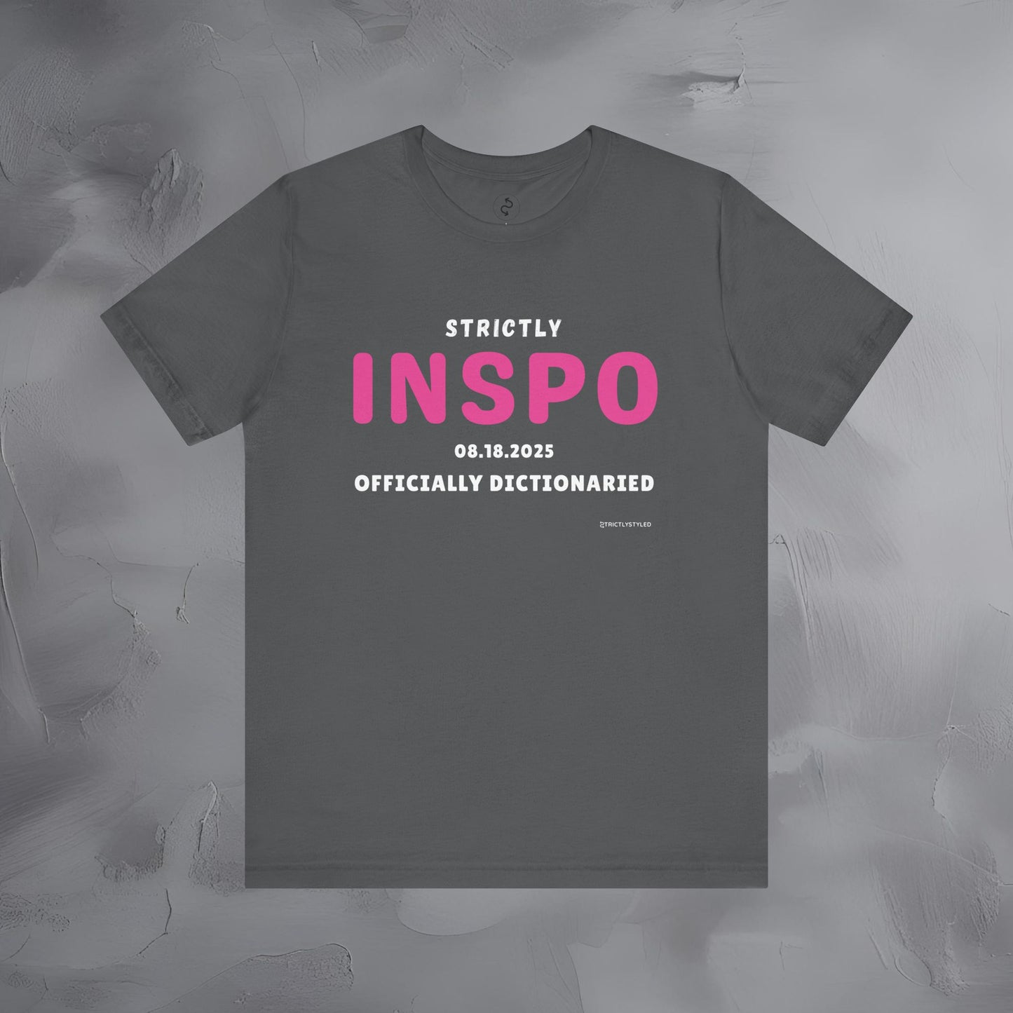 Strictly INSPO T-Shirt - Officially Dictonaried
