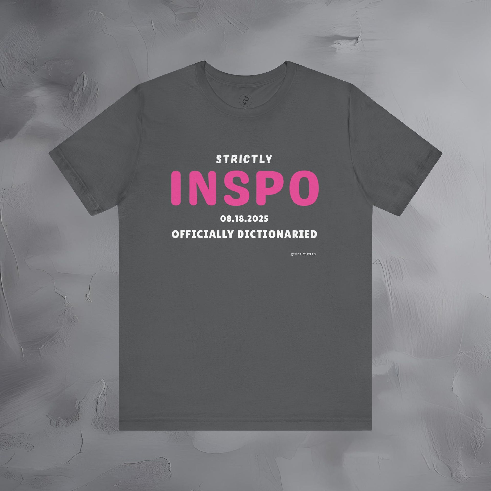 Strictly INSPO T-Shirt - Officially Dictonaried