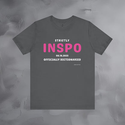 Strictly INSPO T-Shirt - Officially Dictonaried
