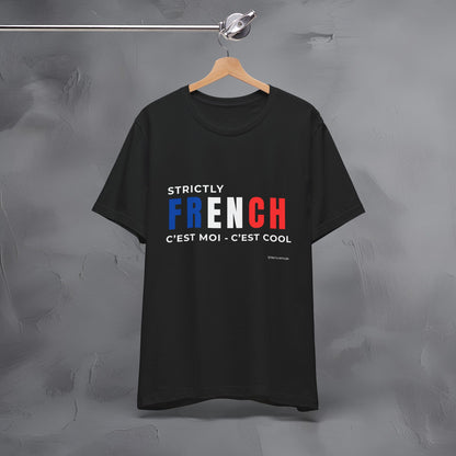 Strictly French – C’est Moi, C’est Cool T-Shirt | Fun Parisian Graphic Tee | French Lifestyle Streetwear Shirt