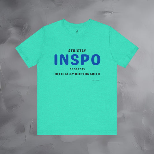 Strictly INSPO T-Shirt - Officially Dictonaried
