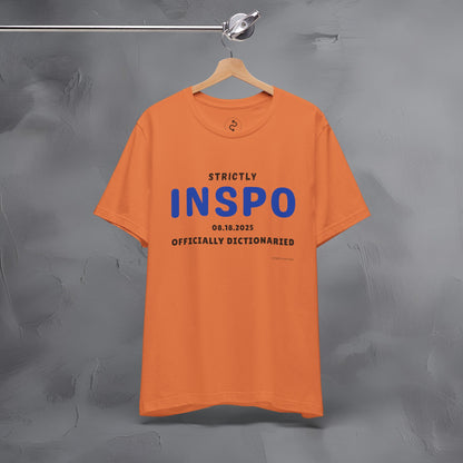Strictly INSPO T-Shirt - Officially Dictonaried