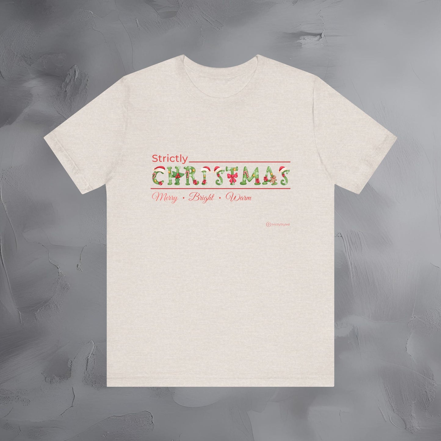 Strictly Christmas – Merry • Bright • Warm - Modern Minimal Christmas Shirt