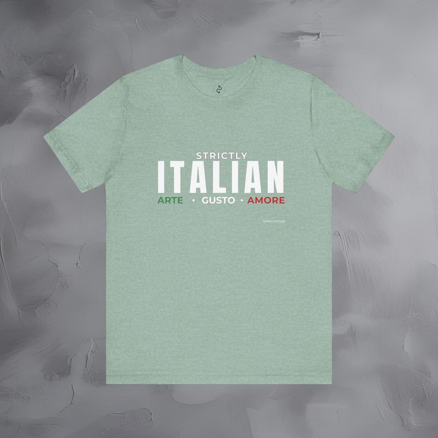 Strictly Italian – Arte, Gusto, Amore T-Shirt | Italian Culture Graphic Tee | Italy Lifestyle Streetwear Shirt