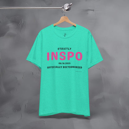 Strictly INSPO T-Shirt - Officially Dictonaried