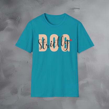 Strictly Dog T-Shirt