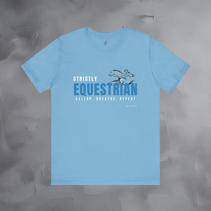 Strictly Equestrian T-Shirt – Horse Rider Graphic Tee | Equestrian Style