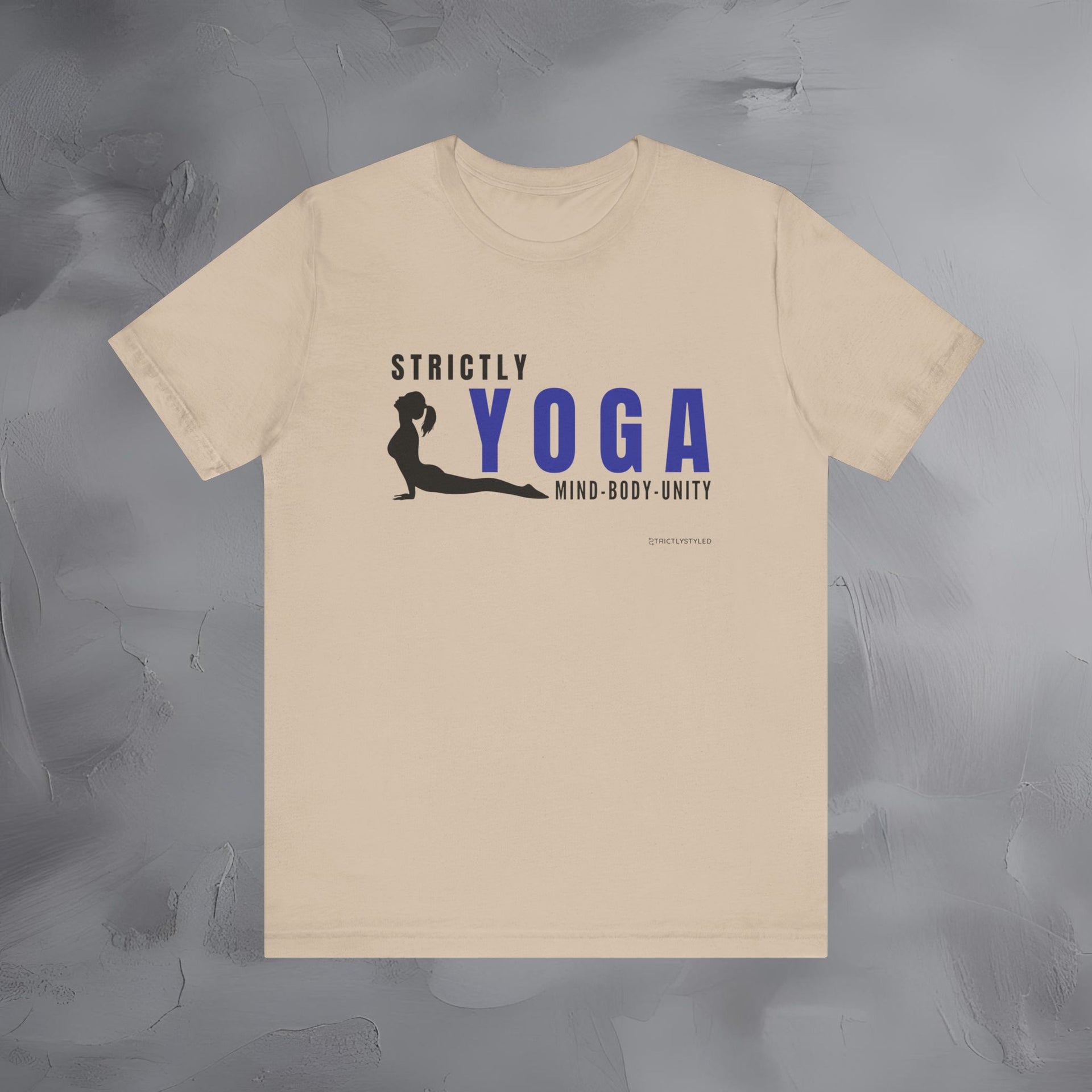 Strictly Yoga – Mind Body Unity T-Shirt - Yoga Lifestyle Graphic Tee - Mindfulness & Balance Shirt
