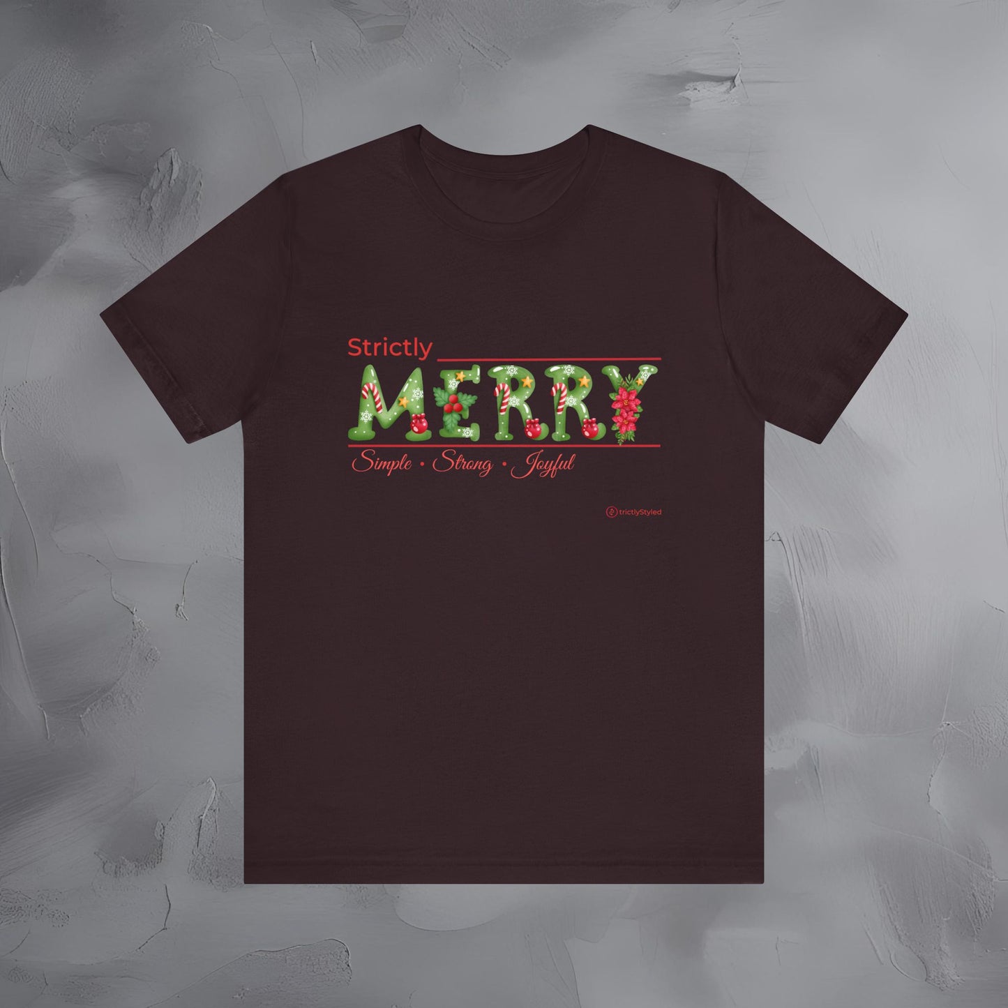 Strictly Merry – Simple • Strong • Joyful - Minimal Christmas Inspiration Shirt