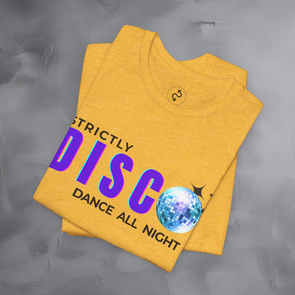 Strictly Disco T-Shirt – Retro Dance Graphic Tee - Dance All Night