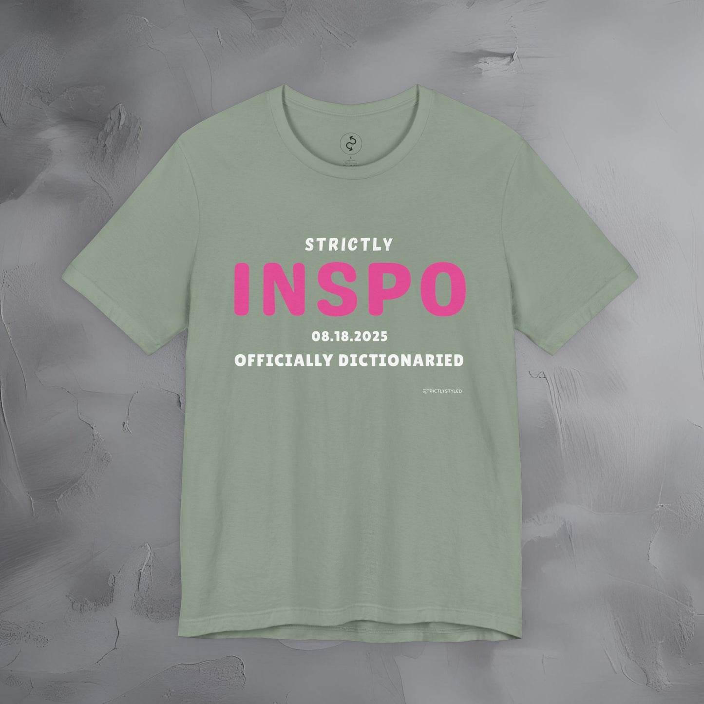 Strictly INSPO T-Shirt - Officially Dictonaried