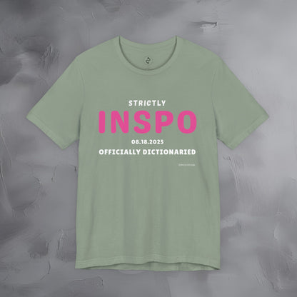 Strictly INSPO T-Shirt - Officially Dictonaried