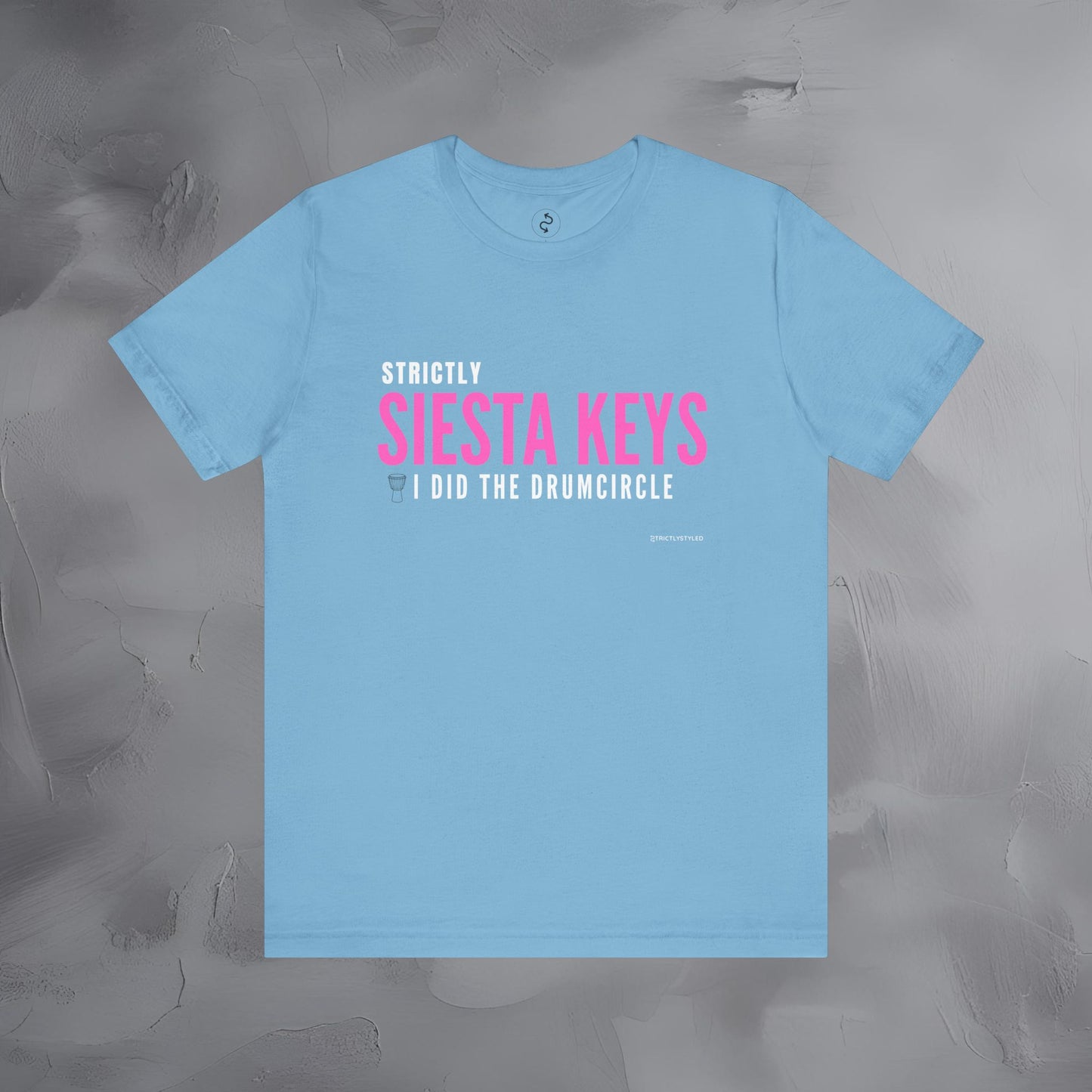 Strictly Siesta Key – I Did the Drum Circle T-Shirt | Sarasota Beach Sunset Drum Circle Graphic Tee