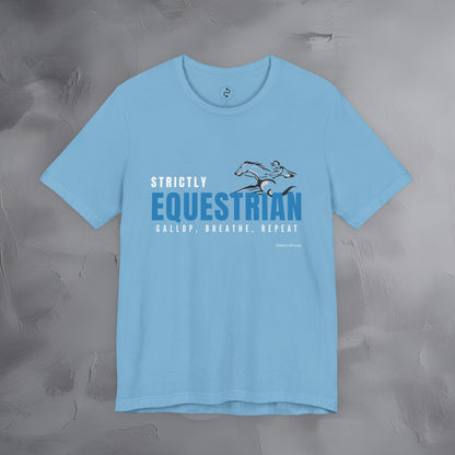 Strictly Equestrian T-Shirt – Horse Rider Graphic Tee | Equestrian Style