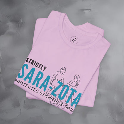 Strictly Sara-Zota T-Shirt – Protected by Chichi and Sarah Sarasota Tee