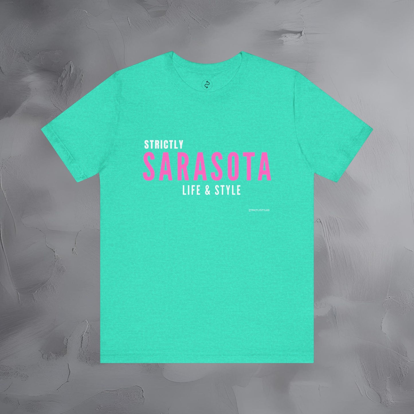 Strictly Sarasota Life & Style T-Shirt | Coastal Florida Lifestyle Tee | Gulf Coast Beachwear Graphic Shirt