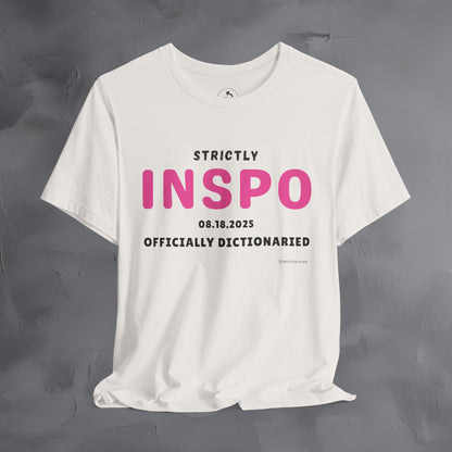 Strictly INSPO T-Shirt - Officially Dictonaried