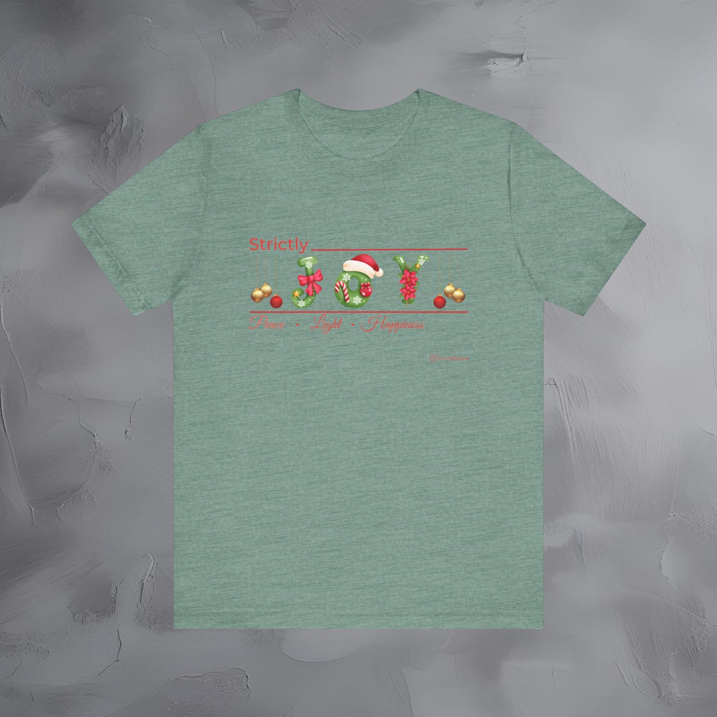 Strictly Joy – Peace • Light • Happiness - Minimal Holiday Shirt