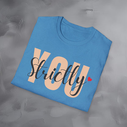 Strictly You T-Shirt
