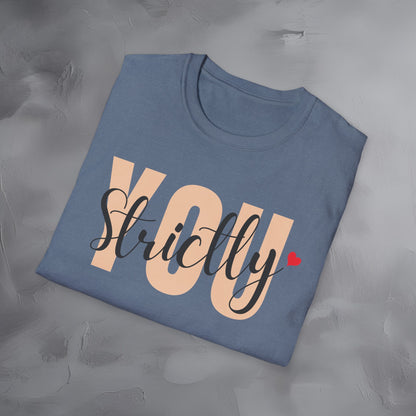 Strictly You T-Shirt