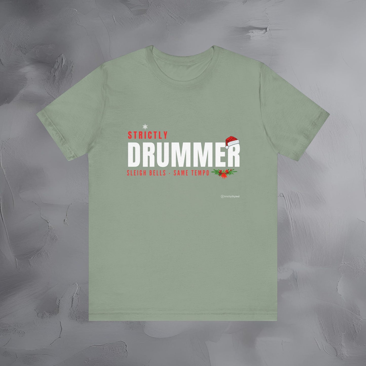 Strictly Drummer – Sleigh Bells • Same Tempo - Funny Christmas Drummer Shirt
