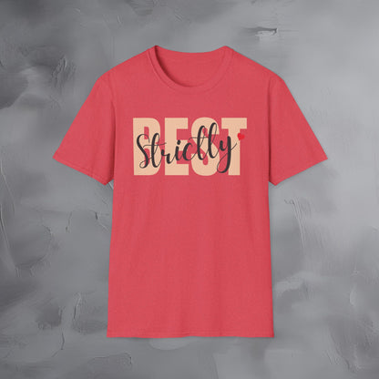 Strictly Best T-Shirt