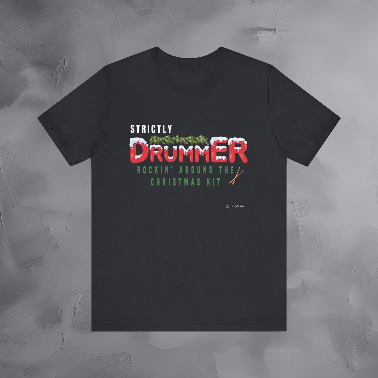 Strictly Drummer – Rockin’ Around the Christmas Kit - Funny Christmas Drummer T-Shirt for Musicians
