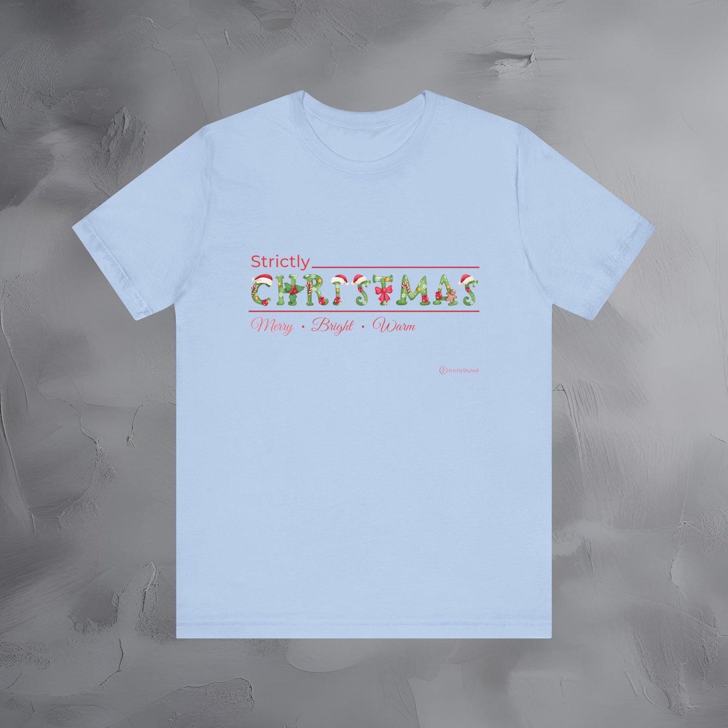 Strictly Christmas – Merry • Bright • Warm - Modern Minimal Christmas Shirt