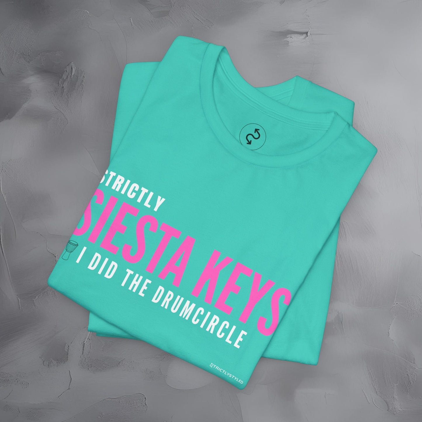 Strictly Siesta Key – I Did the Drum Circle T-Shirt | Sarasota Beach Sunset Drum Circle Graphic Tee