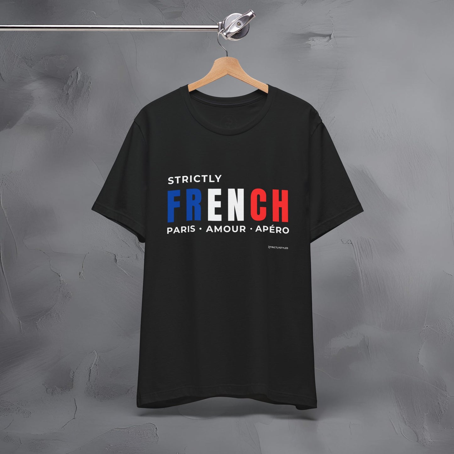 Strictly French – Paris, Amour, Apéro T-Shirt | French Lifestyle Graphic Tee | Parisian Culture Streetwear Shirt