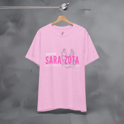 Strictly Sara-Zota T-Shirt – Protected by Chichi and Sarah Sarasota Tee