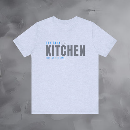 Strictly Kitchen Respect the Line Pickleball T Shirt