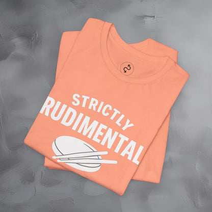 Strictly Rudimental T-Shirt – Paradiddles Before Pride Drummer Tee